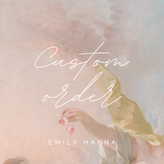 Custom order for Emily Hanna